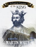 To Catch the Conscience of the King (eBook, ePUB)
