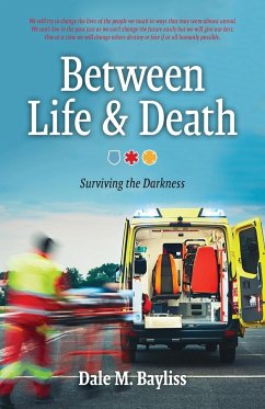 Between Life & Death - Bayliss, Dale M.