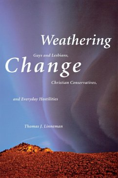 Weathering Change (eBook, ePUB) - Linneman, Thomas J.