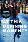 &quote;At This Defining Moment&quote; (eBook, ePUB)