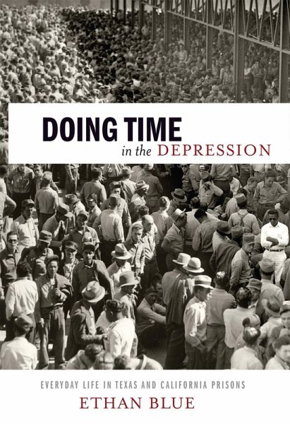 Doing Time in the Depression (eBook, ePUB) Doing Time in the Depression (eBook, ePUB)