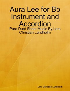 Aura Lee for Bb Instrument and Accordion - Pure Duet Sheet Music By Lars Christian Lundholm (eBook, ePUB) - Lundholm, Lars Christian