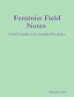 Feminist Field Notes : A Girl's Guide... - Bild 1