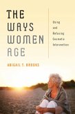 The Ways Women Age (eBook, ePUB)