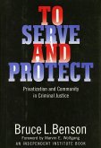 To Serve and Protect (eBook, ePUB)