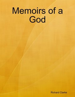 Memoirs of a God (eBook, ePUB) - Clarke, Richard