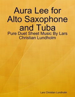 Aura Lee for Alto Saxophone and Tuba - Pure Duet Sheet Music By Lars ...