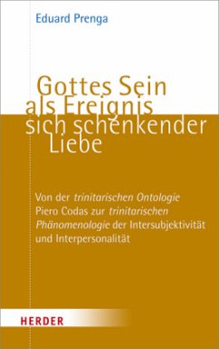 Gottes Sein als Ereignis sich schenkender Liebe - Prenga, Eduard