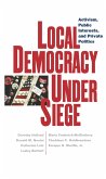 Local Democracy Under Siege (eBook, ePUB) Local Democracy Under Siege (eBook, ePUB)