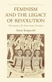 Feminism and the Legacy of Revolution (eBook, ePUB)