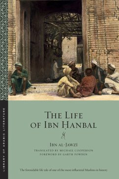 The Life of Ibn ¿anbal (eBook, ePUB) - Al-Jawzi, Ibn