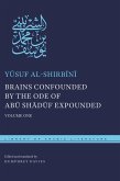 Brains Confounded by the Ode of Abu Shaduf Expounded (eBook, ePUB)