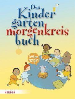 Das Kindergartenmorgenkreisbuch - Wessel, Mechthild;Wege, Brigitte