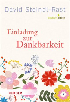 Einladung zur Dankbarkeit - Steindl-Rast, David