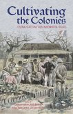Cultivating the Colonies (eBook, ePUB) Cultivating the Colonies (eBook, ePUB)