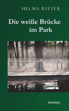 Cover Die weiße Brücke im Park (eBook, ePUB)