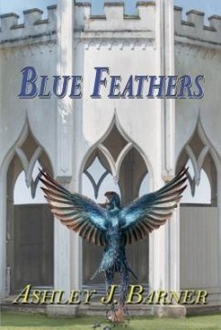 Blue Feathers (eBook, ePUB) - Barner, Ashley J