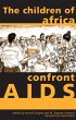 The Children of Africa Confront AIDS... - Bild 1