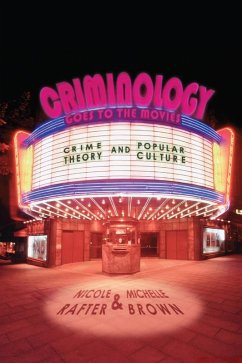 Criminology Goes to the Movies (eBook, ePUB) - Rafter, Nicole; Brown, Michelle