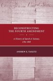 Reconstructing the Fourth Amendment (eBook, ePUB)