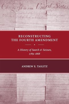 Reconstructing the Fourth Amendment (eBook, ePUB) - Taslitz, Andrew E.