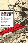 Italian Immigrant Radical Culture (eBook, ePUB)
