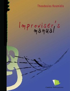 Improviser's Manual (eBook, ePUB) - Kosmidis, Theodosios