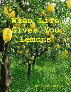 When Life Gives You Lemons (eBook, ePUB) - Carson, Catherine