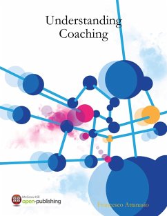 Understanding Coaching (eBook, ePUB) - Attanasio, Francesco