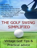 The Golf Swing Simplified (eBook, ePUB)