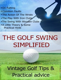 The Golf Swing Simplified (eBook, ePUB) - Carroll, Steven; Carroll, Lorna