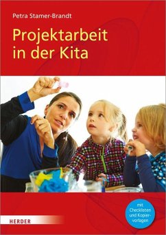 Projektarbeit in der Kita - Stamer-Brandt, Petra