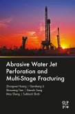 Abrasive Water Jet Perforation and Multi-Stage Fracturing (eBook, ePUB)