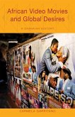African Video Movies and Global Desires (eBook, ePUB)