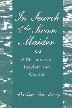 In Search of the Swan Maiden (eBook, ePUB) - Leavy, Barbara Fass