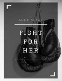 Fight for Her (eBook, ePUB)