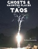 Ghosts and Haunted Places of Taos (eBook, ePUB)