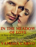 In the Meadow of Love: A Pair of Historical Romances (eBook, ePUB)