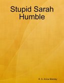 Stupid Sarah Humble (eBook, ePUB)