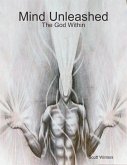 Mind Unleashed: The God Within (eBook, ePUB)