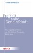Freiheit, Glaube, Gemeinschaft - Bild 1