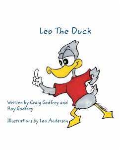 Leo the Duck - Godfrey, Roy; Godfrey, Craig