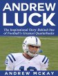 Andrew Luck: The Inspirational Story... - Bild 1