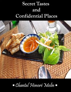 Secret Tastes and Confidential Places (eBook, ePUB) - Honoré Molin, Chantal