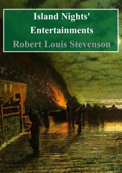 Island Nights' Entertainments (eBook, PDF) - Louis Stevenson, Robert