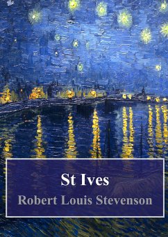 St. Ives (eBook, PDF) - Louis Stevenson, Robert