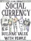 Social Currency - Building Value With People (eBook, ePUB) Social Currency - Building Value With People (eBook, ePUB)