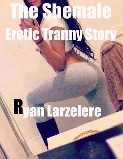 Cover The Shemale Trucker Erotic Tranny Story (eBook, ePUB)