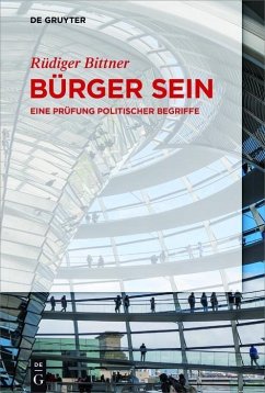 Bürger sein (eBook, ePUB) - Bittner, Rüdiger