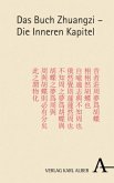 Das Buch Zhuangzi - Die Inneren Kapitel